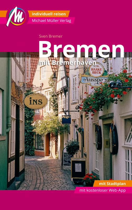 Cover-Bild Bremen MM-City - mit Bremerhaven Reiseführer Michael Müller Verlag