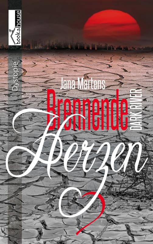 Cover-Bild Brennende Herzen - Dark River