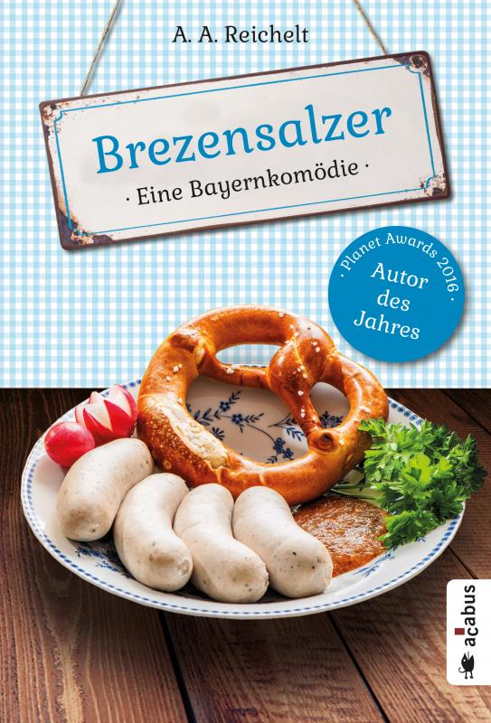 Cover-Bild Brezensalzer. Eine Bayernkomödie