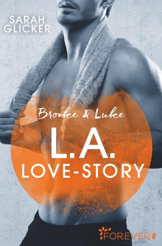 Cover-Bild Brooke & Luke - L.A. Love Story
