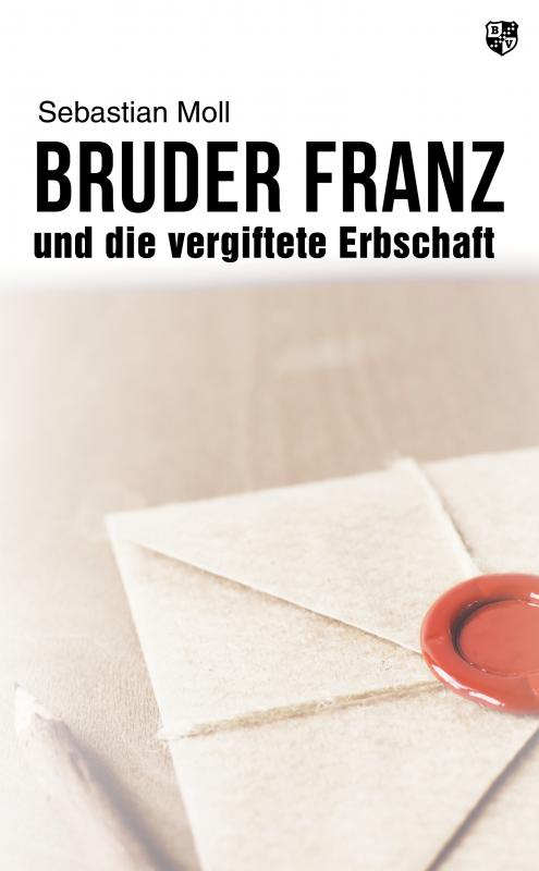 Cover-Bild Bruder Franz und die vergiftete Erbschaft
