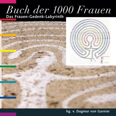 Cover-Bild Buch der 1000 Frauen. Das Frauen-Gedenk-Labyrinth