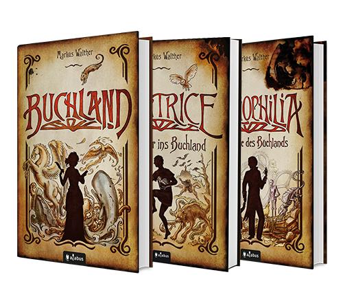 Cover-Bild Buchland Band 1-3 (Hardcover): Buchland / Beatrice. Rückkehr ins Buchland / Bibliophilia. Das Ende des Buchlands: Die komplette Trilogie als Hardcover-Ausgabe