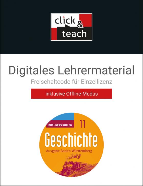 Cover-Bild Buchners Kolleg Geschichte – Ausgabe Baden-Württemberg / Buchners Kolleg Geschichte BW click & teach 11 Box