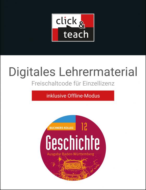 Cover-Bild Buchners Kolleg Geschichte – Ausgabe Baden-Württemberg / Buchners Kolleg Geschichte BW click & teach 12 Box