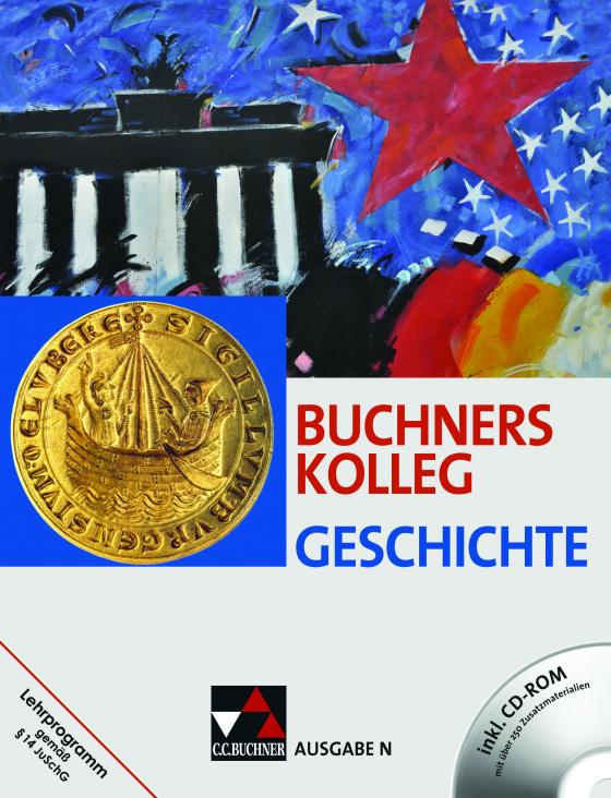 Cover-Bild Buchners Kolleg Geschichte – Ausgabe N / Buchners Kolleg Geschichte N