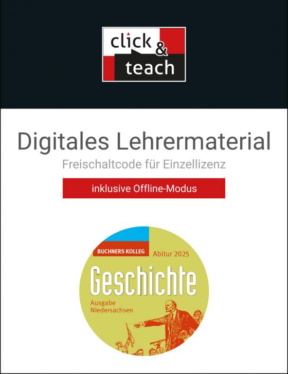 Cover-Bild Buchners Kolleg Geschichte – Neue Ausgabe Niedersachsen / Kolleg Geschichte NI Abitur 2025 click & teach Box