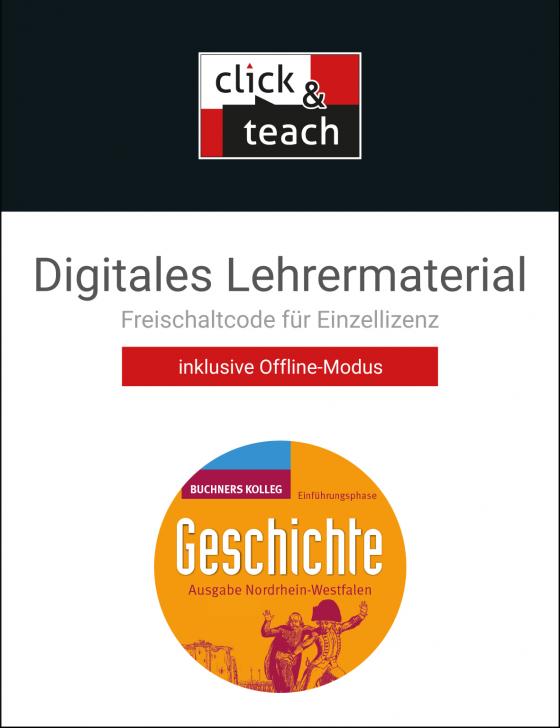 Cover-Bild Buchners Kolleg Geschichte – Neue Ausgabe Nordrhein-Westfalen / Kolleg Geschichte NRW E-Phase click & teach Box