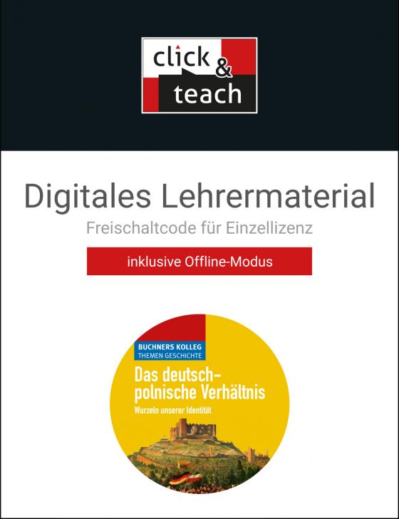 Cover-Bild Buchners Kolleg. Themen Geschichte / Das deutsch-polnische Verhältnis click & teach Box