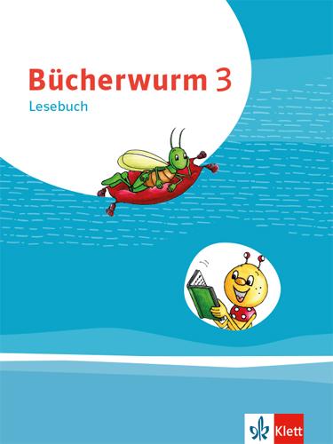 Cover-Bild Bücherwurm Lesebuch 3. Ausgabe für Berlin, Brandenburg, Mecklenburg-Vorpommern, Sachsen, Sachsen-Anhalt, Thüringen