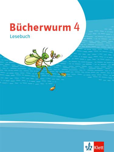 Cover-Bild Bücherwurm Lesebuch 4. Ausgabe für Berlin, Brandenburg, Mecklenburg-Vorpommern, Sachsen, Sachsen-Anhalt, Thüringen