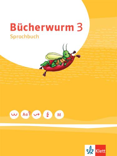 Cover-Bild Bücherwurm Sprachbuch 3. Ausgabe für Berlin, Brandenburg, Mecklenburg-Vorpommern, Sachsen, Sachsen-Anhalt, Thüringen