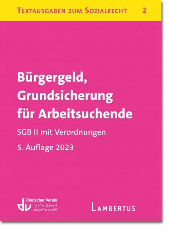 Cover-Bild Bürgergeld, Grundsicherung für Arbeitsuchende. SGB II mit Verordnungen