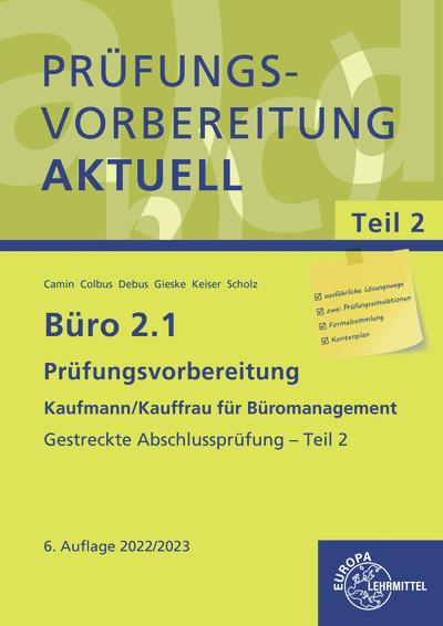 Cover-Bild Büro 2.1 - Prüfungsvorbereitung aktuell Kaufmann/Kauffrau für Büromanagement