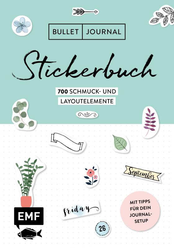 Cover-Bild Bullet Journal – Stickerbuch Band 2: 700 neue Schmuck- und Layoutelemente