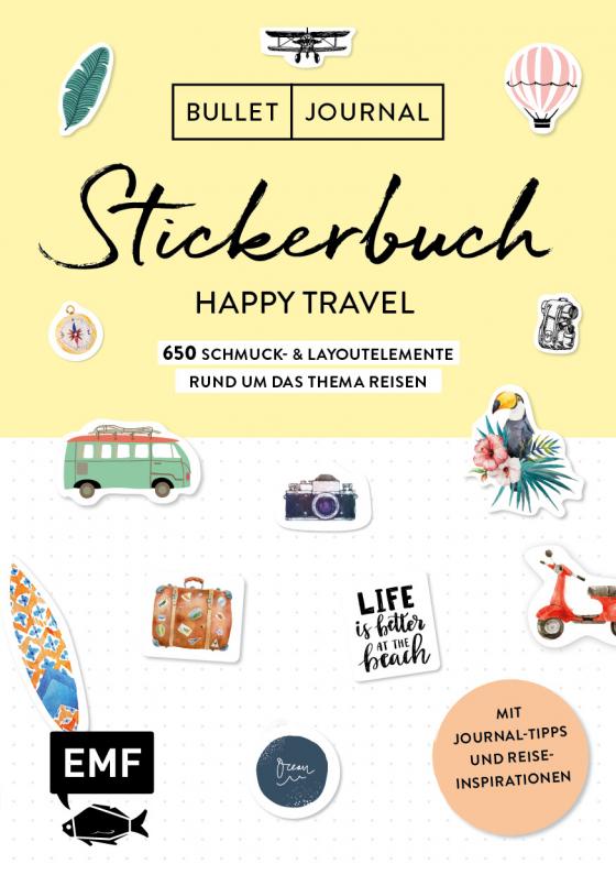 Cover-Bild Bullet Journal – Stickerbuch Happy Travel: 650 Schmuck- und Layoutelemente rund um das Thema Reisen