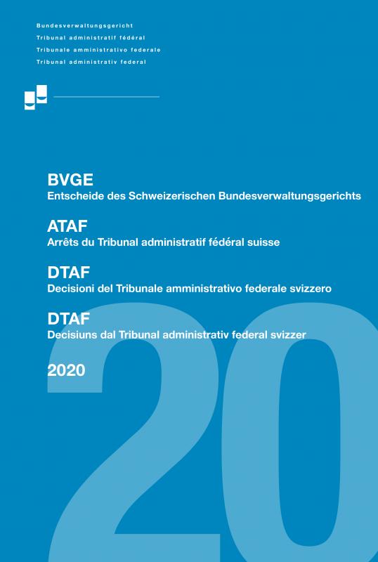 Cover-Bild BVGE 2020 Entscheide des Schweizerischen Bundesverwaltungsgerichts