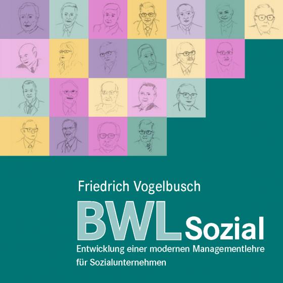 Cover-Bild BWLSozial - Entwicklung einer modernen Managementlehre für Sozialunternehmen