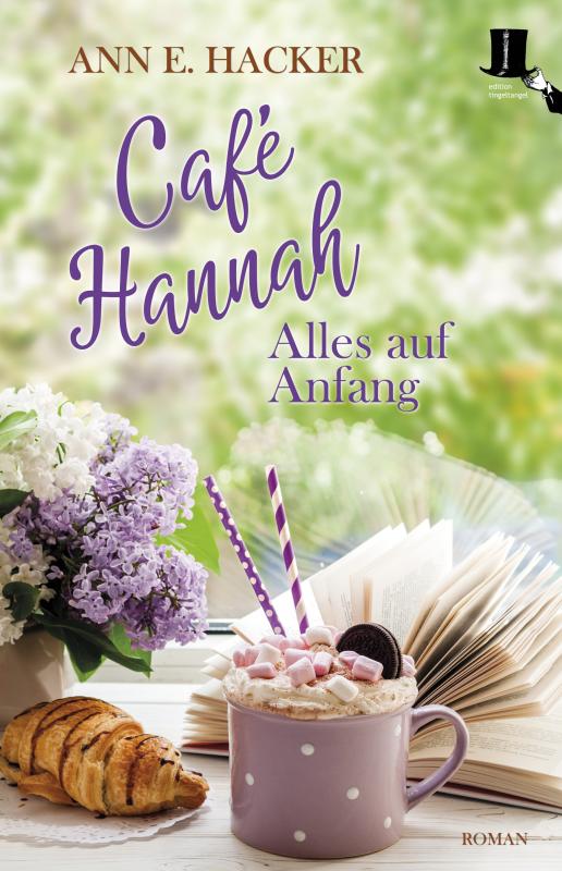 Cover-Bild Café Hannah - Alles auf Anfang