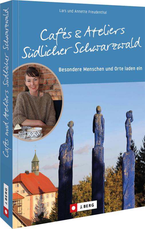 Cover-Bild Cafés und Ateliers Südlicher Schwarzwald