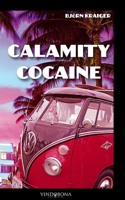 Cover-Bild Calamity Cocaine