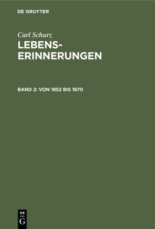 Cover-Bild Carl Schurz: Lebenserinnerungen / Von 1852 bis 1870