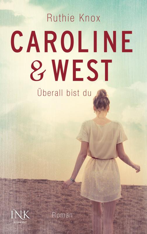Cover-Bild Caroline & West - Überall bist du