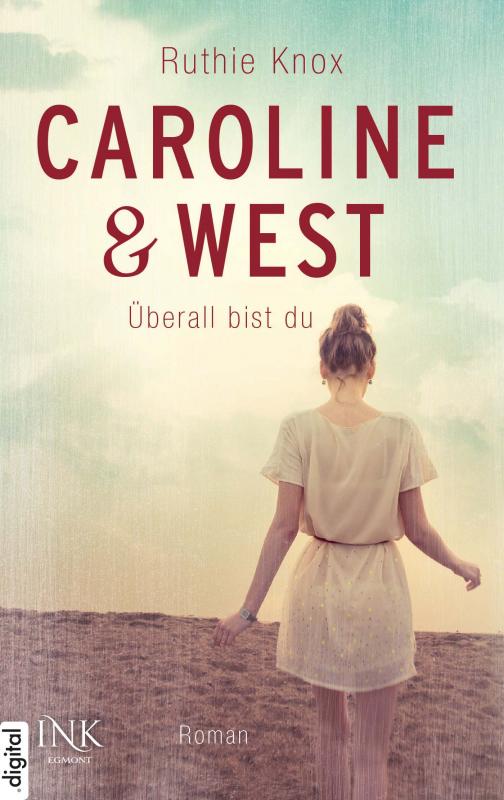 Cover-Bild Caroline & West - Überall bist du
