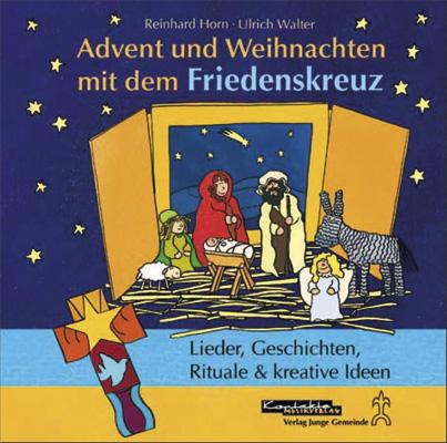 Cover-Bild CD: Advent und Weihnachten mit dem Friedenskreuz