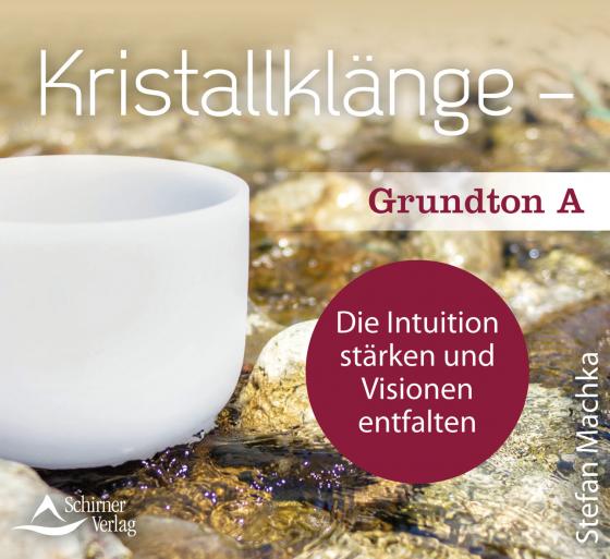 Cover-Bild CD Kristallklänge – Grundton A