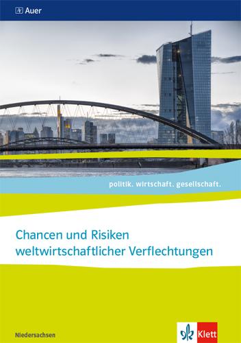 Cover-Bild Chancen und Risiken weltwirtschaftlicher Verflechtungen. Abiturjahrgang 2021