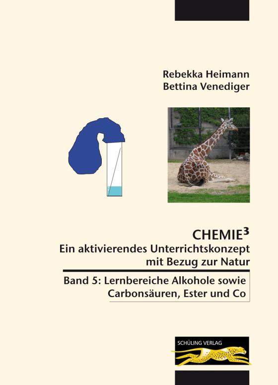 Cover-Bild Chemie³ - Ein aktivierendes Unterrichtskonzept mit Bezug zur Natur