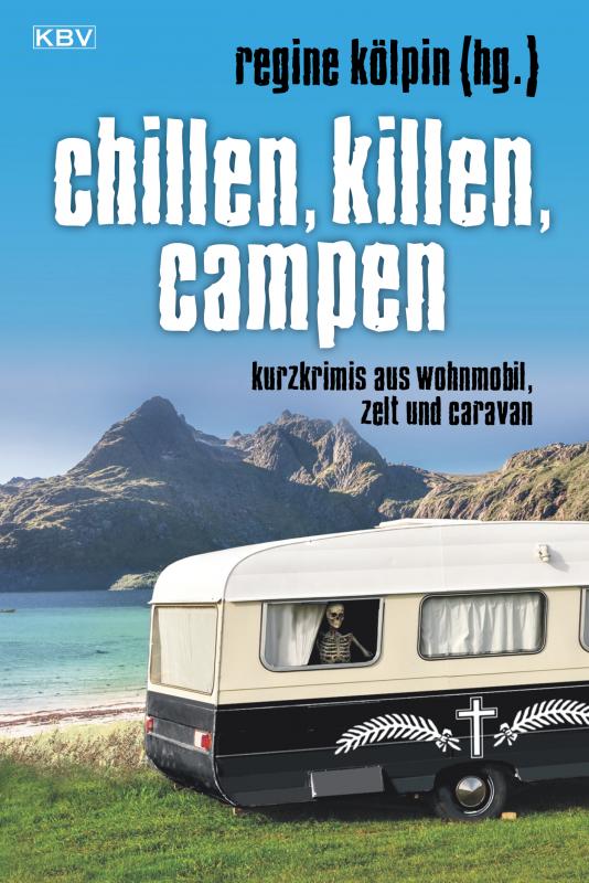Cover-Bild Chillen, killen, campen