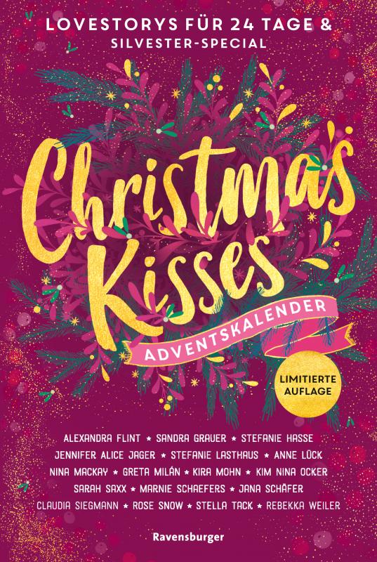 Cover-Bild Christmas Kisses. Ein Adventskalender. Lovestorys für 24 Tage plus Silvester-Special (Romantische Kurzgeschichten für jeden Tag bis Weihnachten)