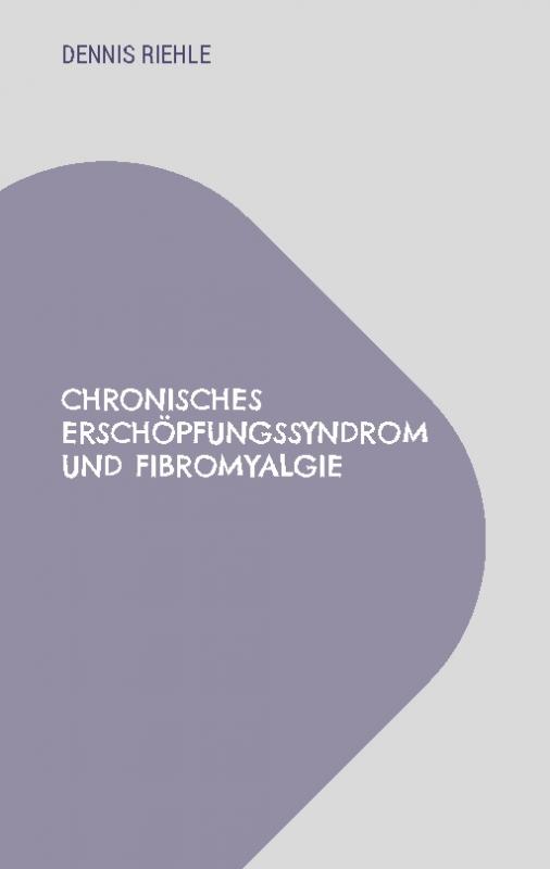 Cover-Bild Chronisches Erschöpfungssyndrom und Fibromyalgie