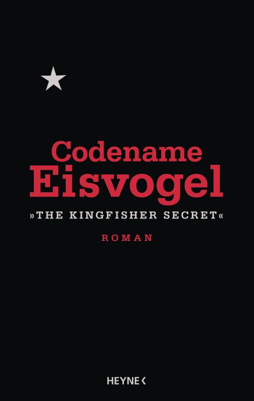 Cover-Bild Codename Eisvogel – »The Kingfisher Secret«