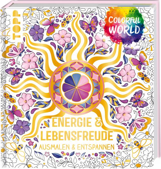 Cover-Bild Colorful World - Energie & Lebensfreude
