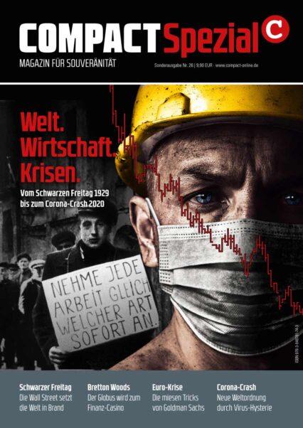 Cover-Bild COMPACT-Spezial 26: Welt. Wirtschaft. Krisen