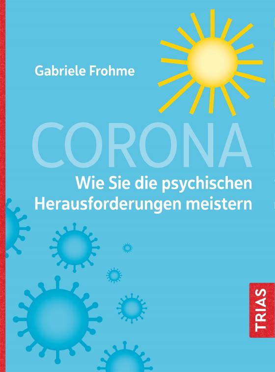 Cover-Bild Corona - Wie Sie die psychischen Herausforderungen meistern