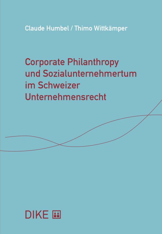 Cover-Bild Corporate Philanthropy und Sozialunternehmertum im Schweizer Unternehmensrecht