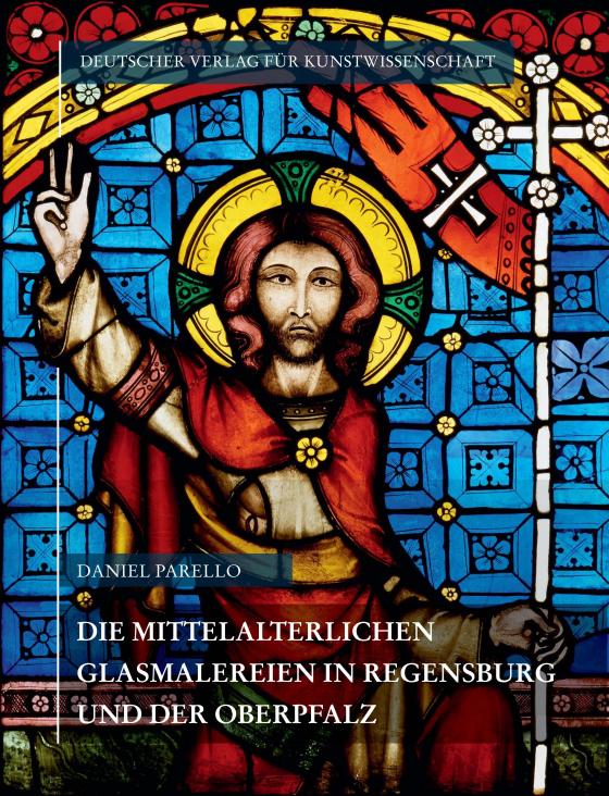 Cover-Bild Corpus Vitrearum medii Aevi Deutschland / Die mittelalterlichen Glasmalereien in Regensburg und der Oberpfalz