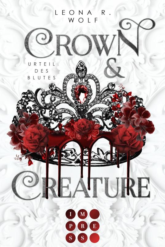 Cover-Bild Crown & Creature – Urteil des Blutes (Crown & Creature 1) 