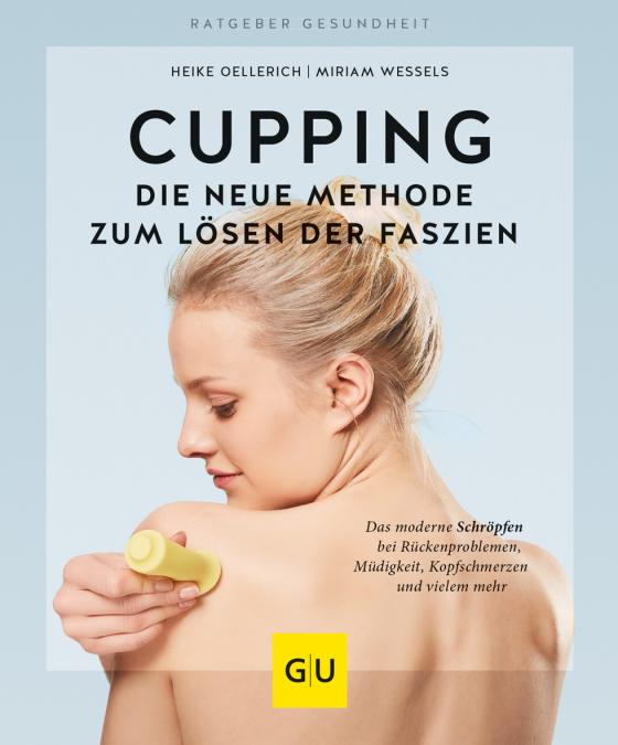 Cover-Bild Cupping - Die neue Methode zum Lösen der Faszien