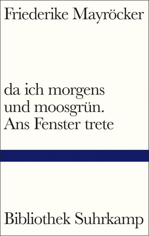 Cover-Bild da ich morgens und moosgrün. Ans Fenster trete