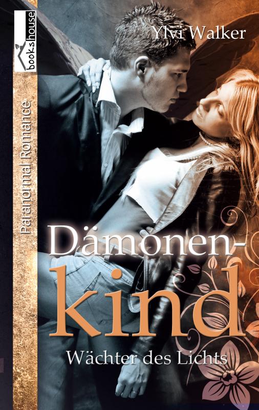 Cover-Bild Dämonenkind - Wächter des Lichts 2