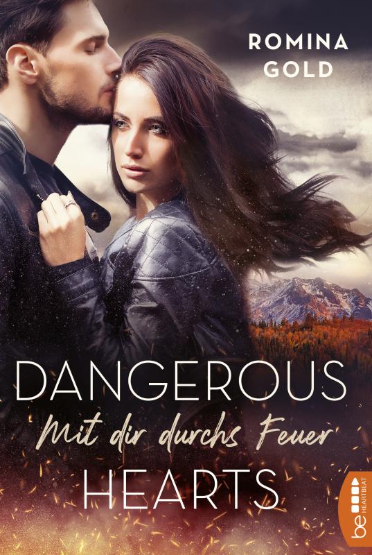 Cover-Bild Dangerous Hearts – Mit dir durchs Feuer