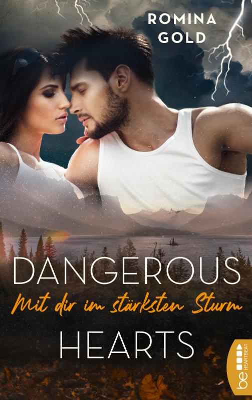 Cover-Bild Dangerous Hearts – Mit dir im stärksten Sturm