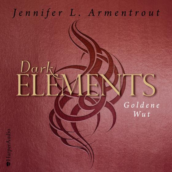 Cover-Bild Dark Elements - Goldene Wut (ungekürzt)