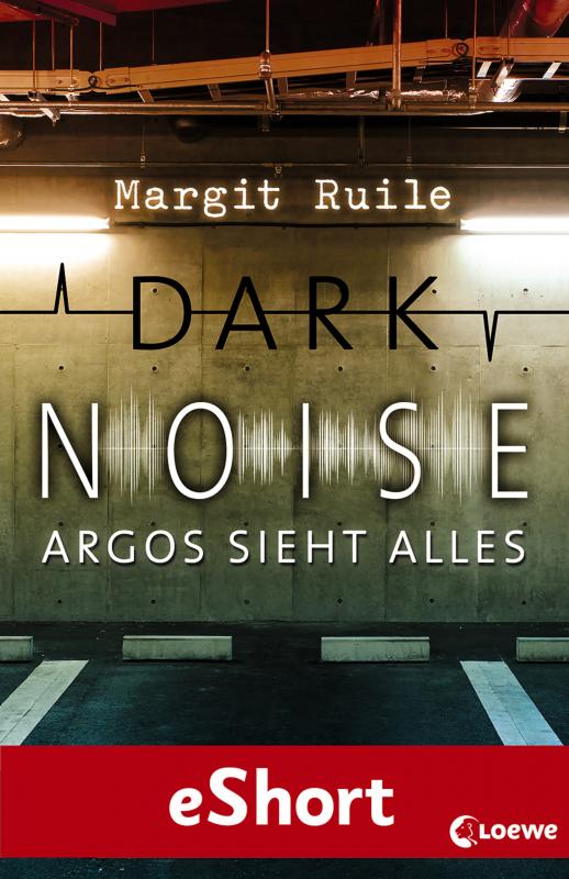 Cover-Bild Dark Noise - Argos sieht alles