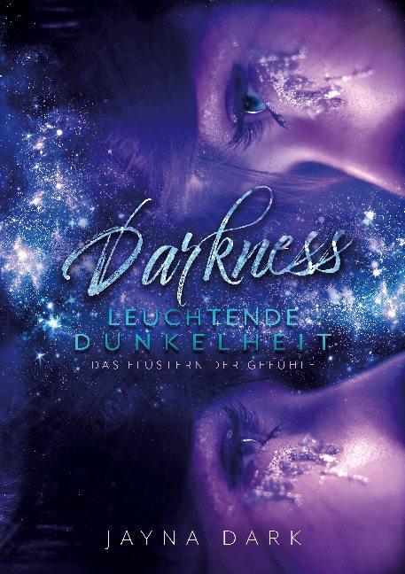 Cover-Bild Darkness - Leuchtende Dunkelheit